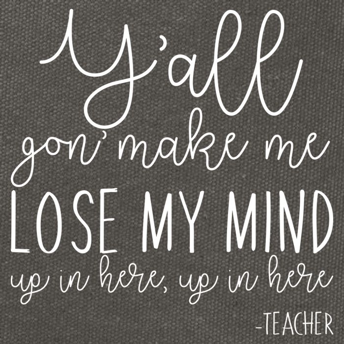 Y'all Gon' Make Me Lose My Mind Up In Here Teacher Cotton Canvas Backpack