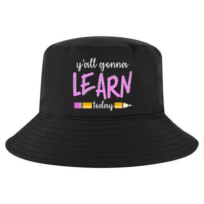 Y'all Gonna Learn Today Cool Comfort Performance Bucket Hat