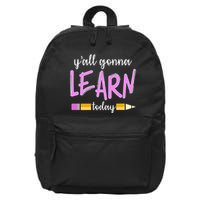 Y'all Gonna Learn Today 16 in Basic Backpack