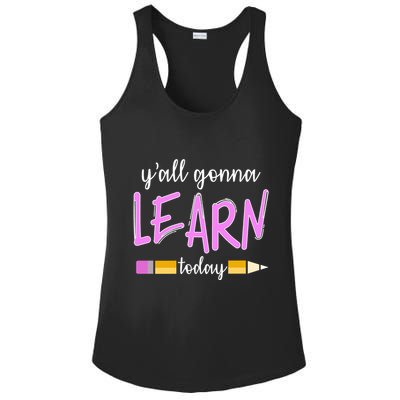 Y'all Gonna Learn Today Ladies PosiCharge Competitor Racerback Tank