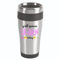 Y'all Gonna Learn Today 16oz Travel Tumbler