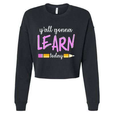 Y'all Gonna Learn Today Cropped Pullover Crew