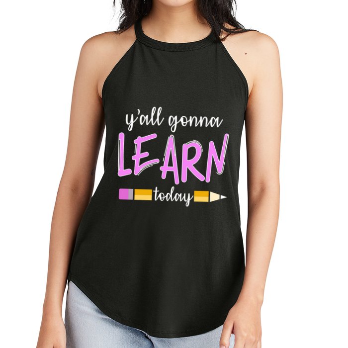 Y'all Gonna Learn Today Women's Perfect Tri Rocker Tank