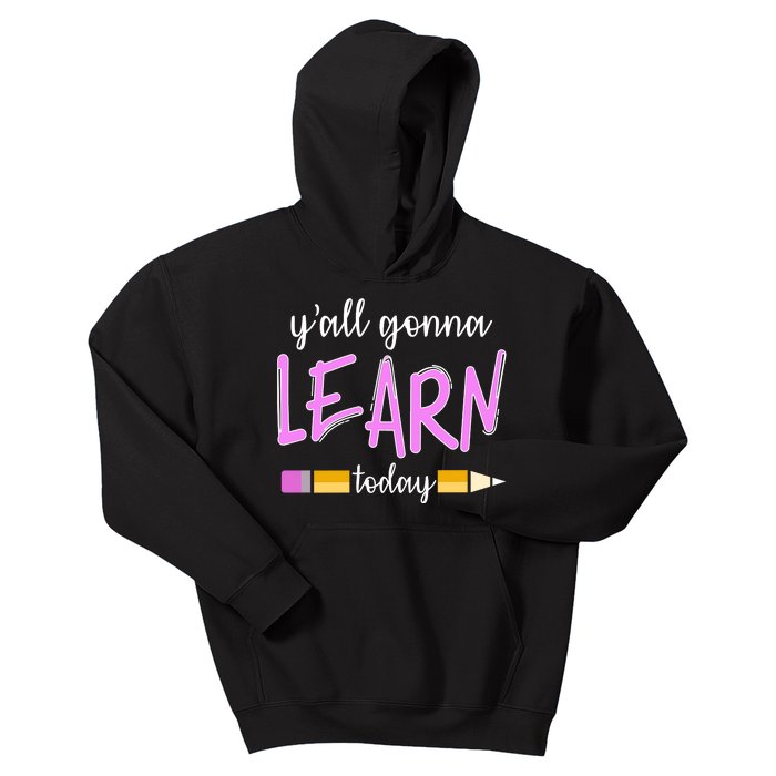 Y'all Gonna Learn Today Kids Hoodie