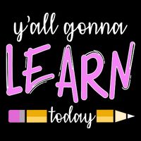 Y'all Gonna Learn Today Kids T-Shirt