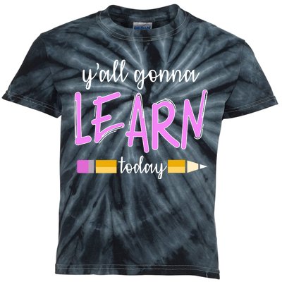 Y'all Gonna Learn Today Kids Tie-Dye T-Shirt