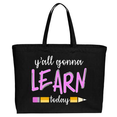 Y'all Gonna Learn Today Cotton Canvas Jumbo Tote