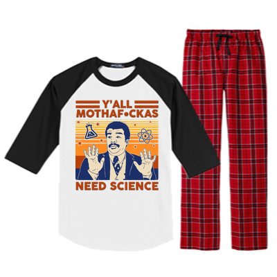 Y'all MothaF*ckas Need Science Funny Raglan Sleeve Pajama Set