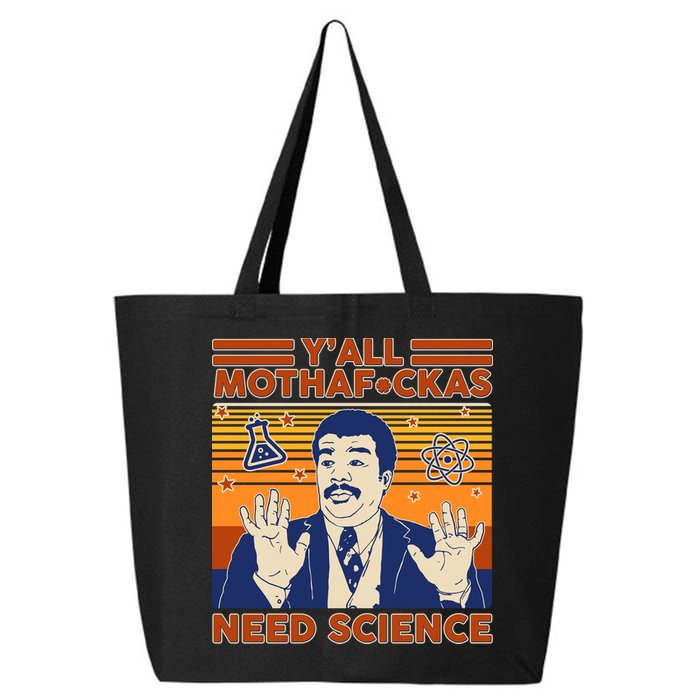 Y'all MothaF*ckas Need Science Funny 25L Jumbo Tote