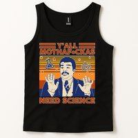 Y'all MothaF*ckas Need Science Funny Tank Top
