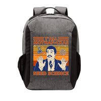 Y'all MothaF*ckas Need Science Funny Vector Backpack