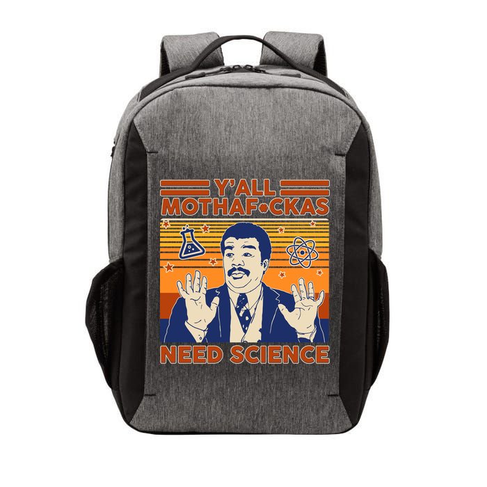 Y'all MothaF*ckas Need Science Funny Vector Backpack