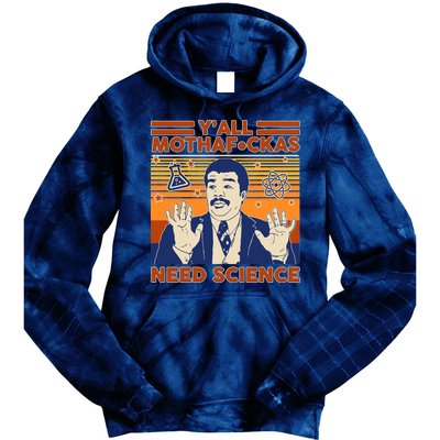 Y'all MothaF*ckas Need Science Funny Tie Dye Hoodie