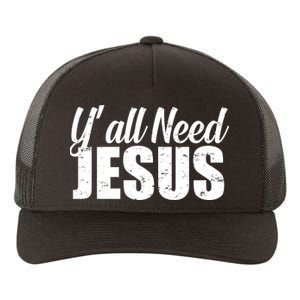 Yall Need Jesus Yupoong Adult 5-Panel Trucker Hat