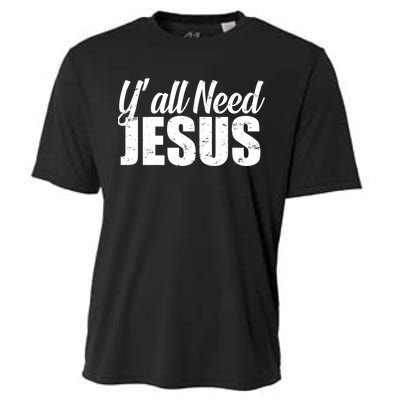 Yall Need Jesus Cooling Performance Crew T-Shirt