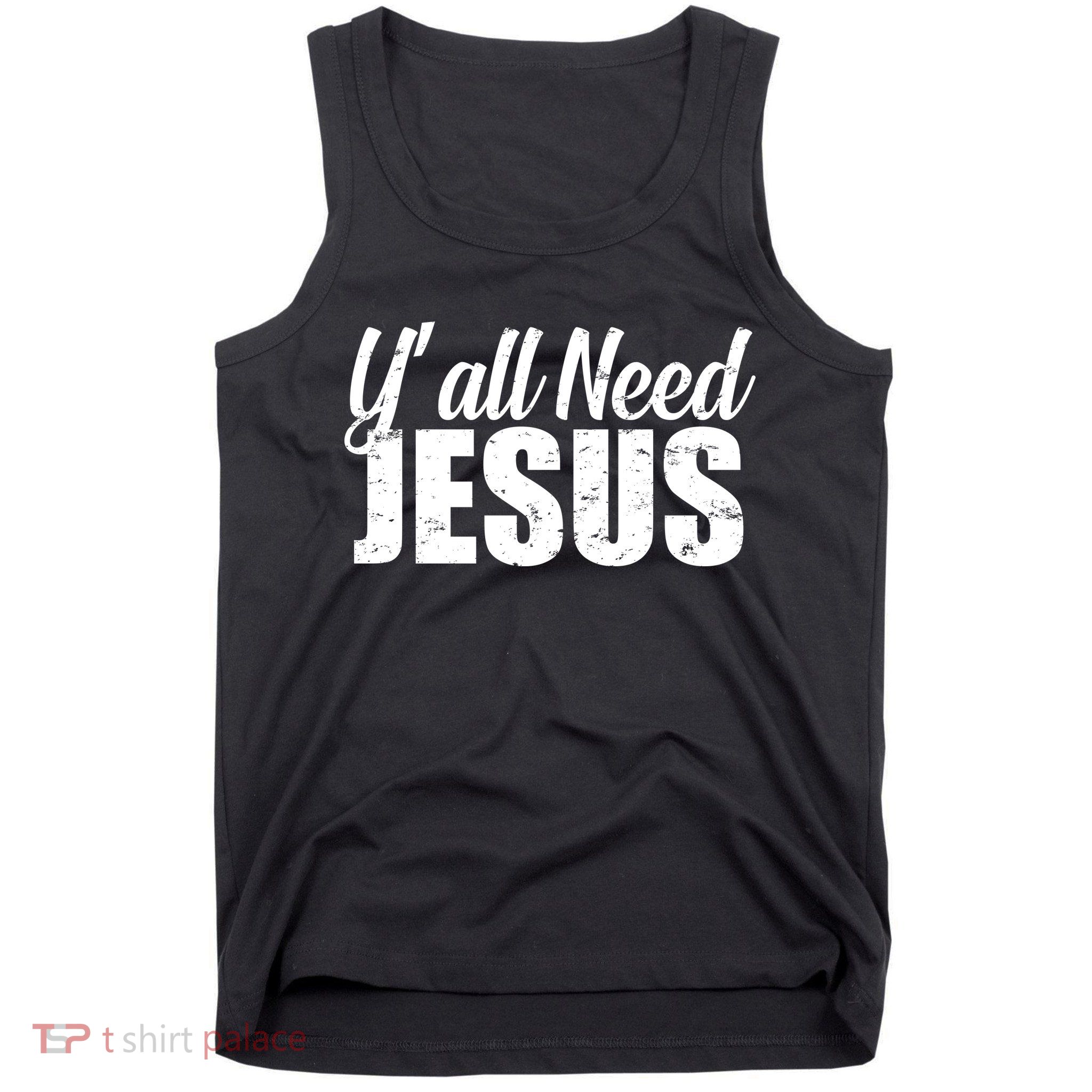 Yall Need Jesus Tank Top