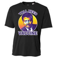 Yall Need Vaccine Degrasse Cooling Performance Crew T-Shirt