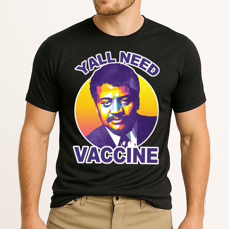 Yall Need Vaccine Degrasse Cooling Performance Crew T-Shirt