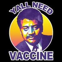 Yall Need Vaccine Degrasse City Backpack