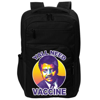 Yall Need Vaccine Degrasse Impact Tech Backpack