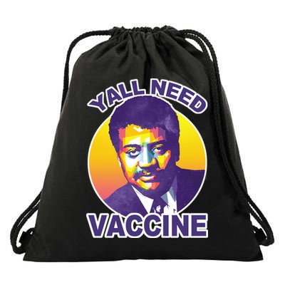 Yall Need Vaccine Degrasse Drawstring Bag