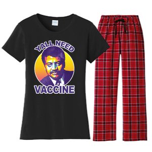 Yall Need Vaccine Degrasse Women's Flannel Pajama Set