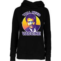 Yall Need Vaccine Degrasse Womens Funnel Neck Pullover Hood