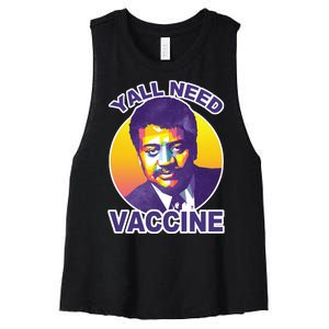 Yall Need Vaccine Degrasse Women's Racerback Cropped Tank