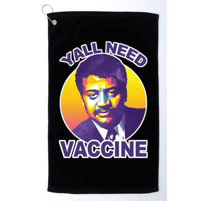 Yall Need Vaccine Degrasse Golf Towel