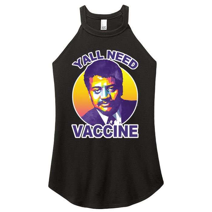 Yall Need Vaccine Degrasse Women's Perfect Tri Rocker Tank