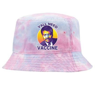 Yall Need Vaccine Degrasse Tie-Dyed Bucket Hat