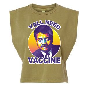 Yall Need Vaccine Degrasse Garment-Dyed Women's Muscle Tee