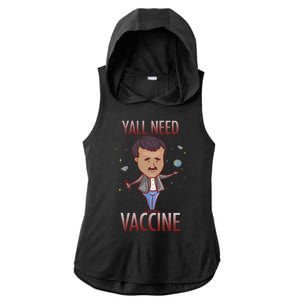 Yall Need Vaccine Space Ladies PosiCharge Tri-Blend Wicking Draft Hoodie Tank