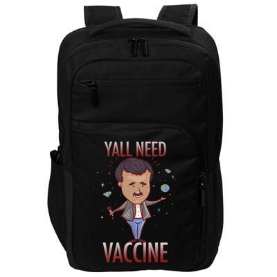Yall Need Vaccine Space Impact Tech Backpack