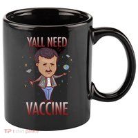 Yall Need Vaccine Space 11oz C Handle Ceramic Mug