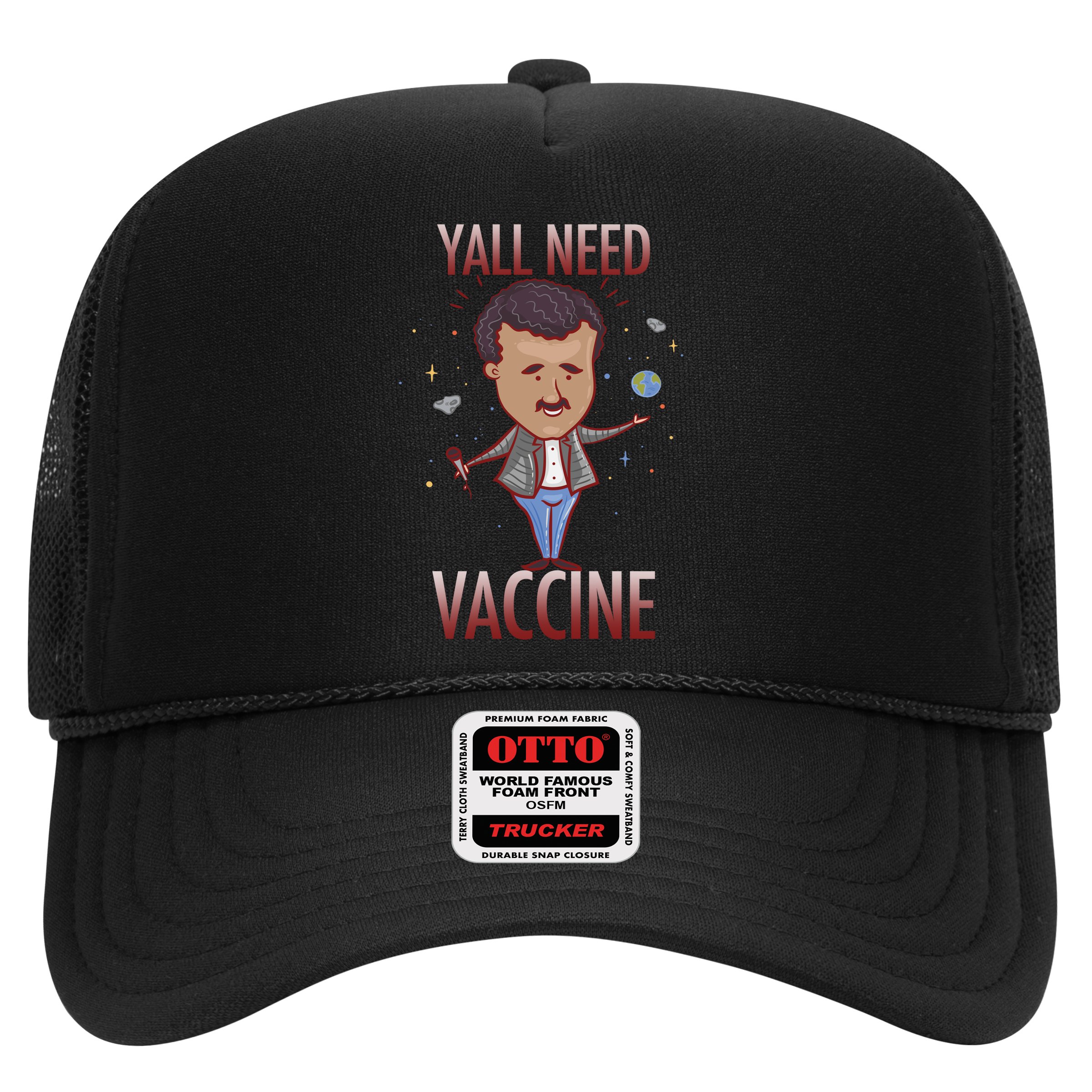 Yall Need Vaccine Space Hat