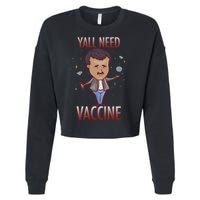 Yall Need Vaccine Space Cropped Pullover Crew