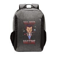 Yall Need Vaccine Space Vector Backpack