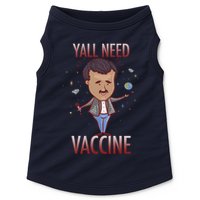 Yall Need Vaccine Space Doggie Tank