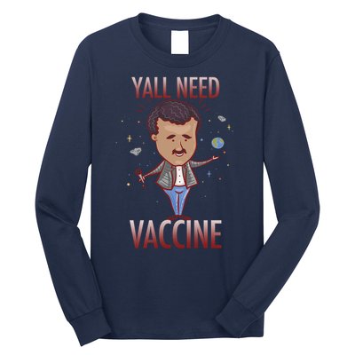 Yall Need Vaccine Space Long Sleeve Shirt