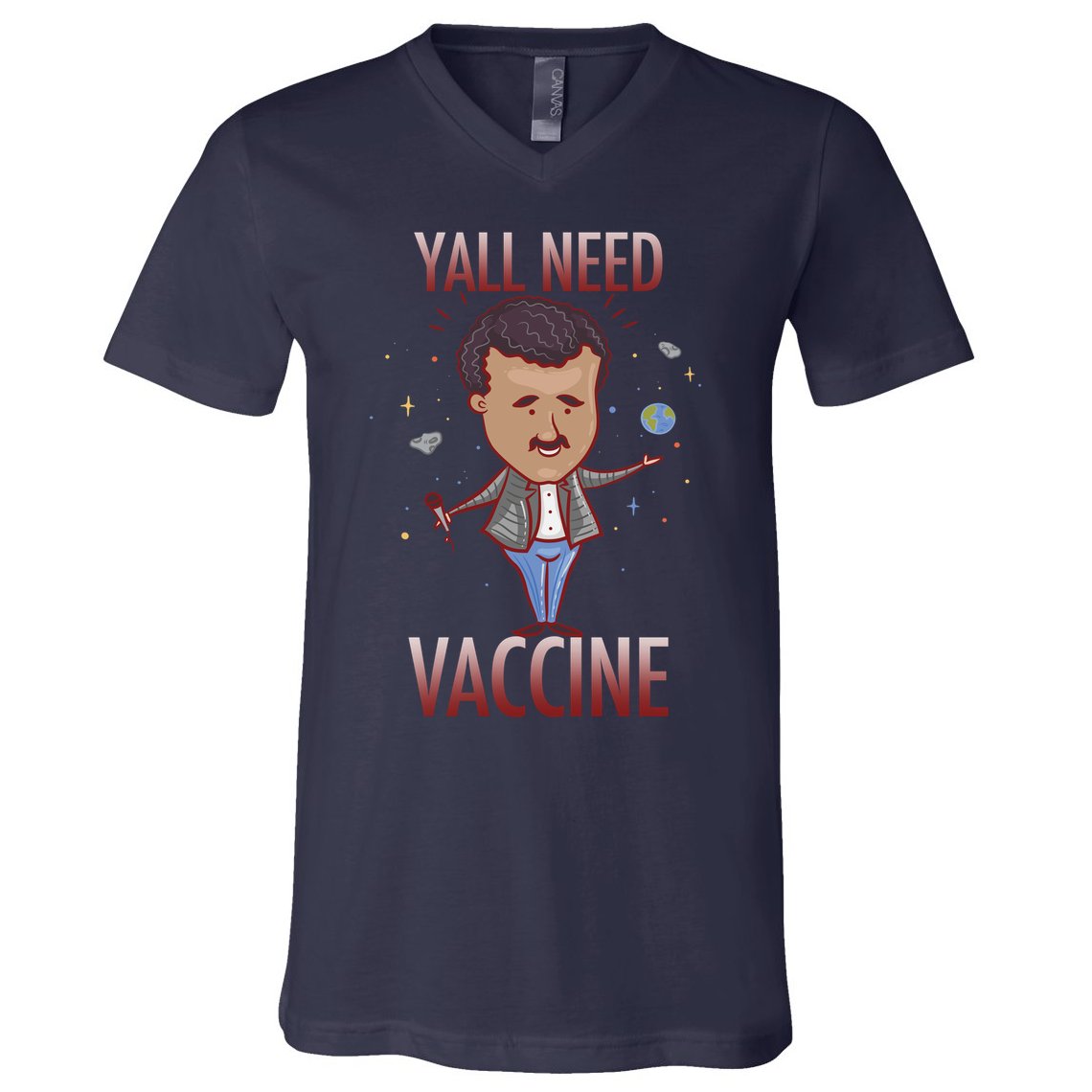 Yall Need Vaccine Space V-Neck T-Shirt