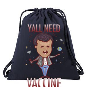 Yall Need Vaccine Space Drawstring Bag