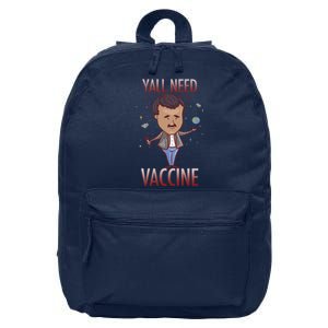 Yall Need Vaccine Space 16 in Basic Backpack