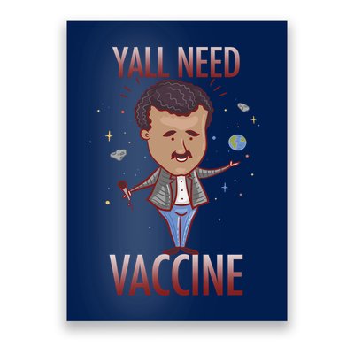 Yall Need Vaccine Space Poster
