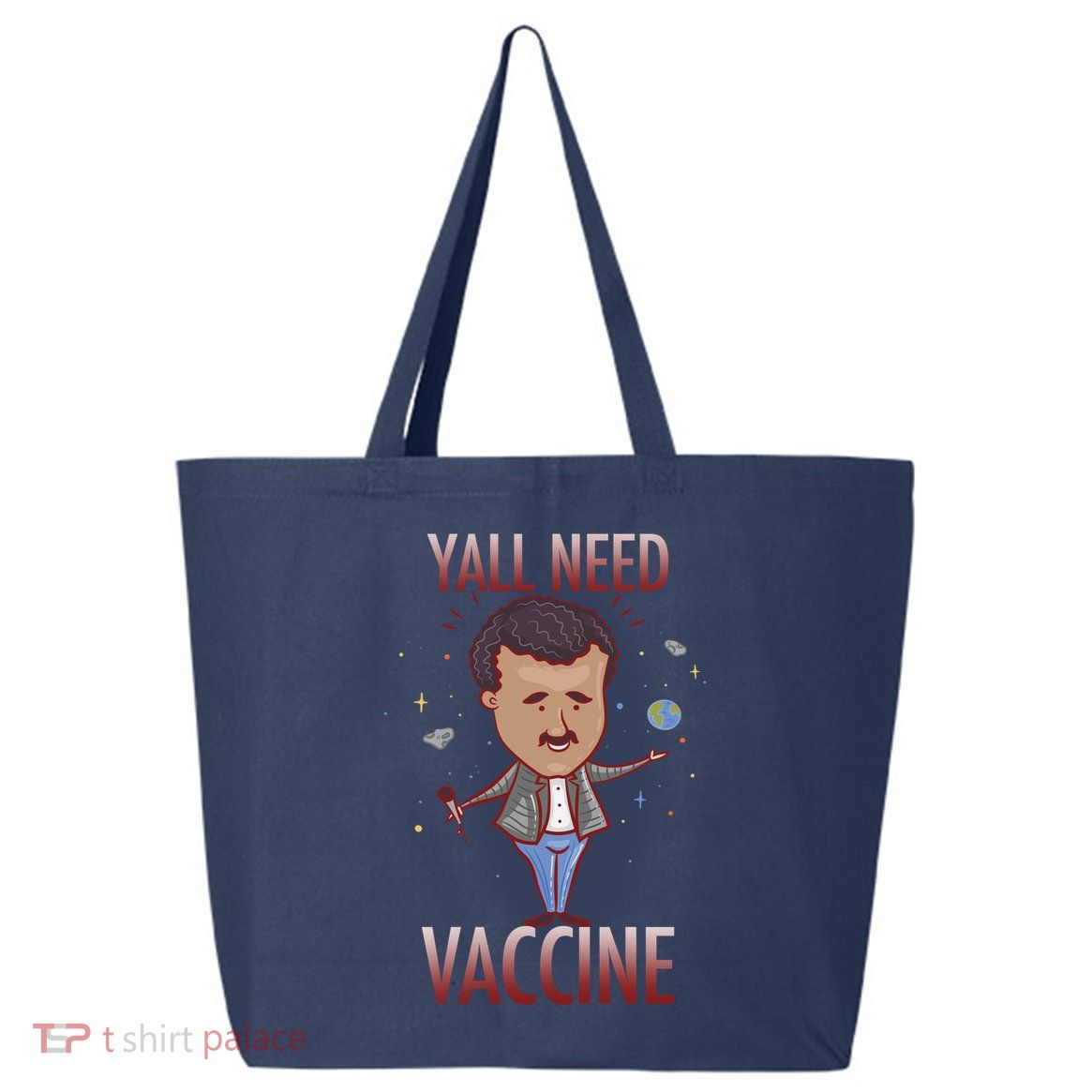 Yall Need Vaccine Space 25L Jumbo Tote