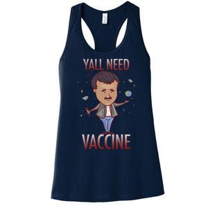 Yall Need Vaccine Space Women's Racerback Tank