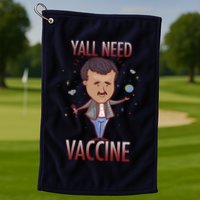 Yall Need Vaccine Space Golf Towel