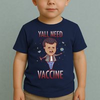 Yall Need Vaccine Space Toddler T-Shirt