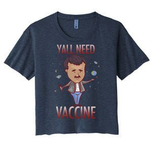 Yall Need Vaccine Space Women's Crop Top Tee