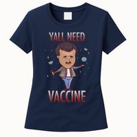 Yall Need Vaccine Space Womens T-Shirt